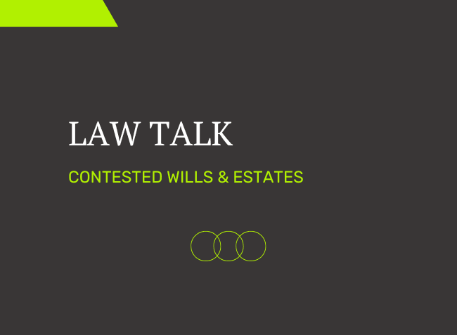 Parsons Law Video - Contested Wills & Estates